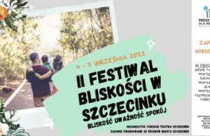 Przestrzeń dla Rodziny zaprasza na II Festiwal Bliskości