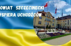 Powiat Szczecinecki pomaga uchodźcom z Ukrainy