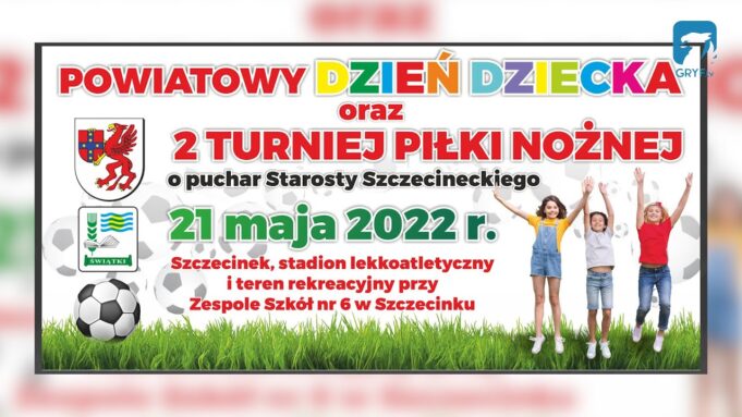 Powiatowy Dzień Dziecka oraz II Turniej Piłki Nożnej – zaproszenie