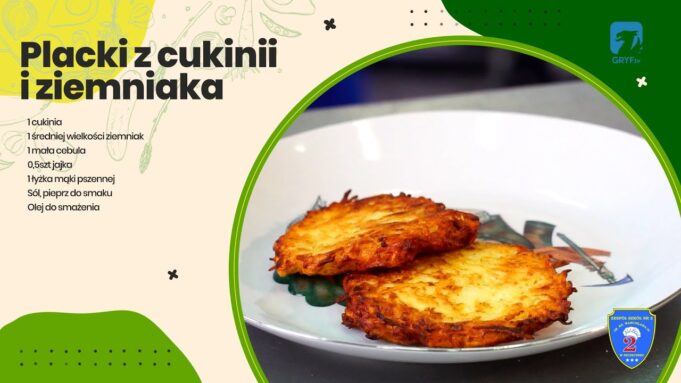 Kuchnia Księcia Warcisława #11 – Placki z cukinii