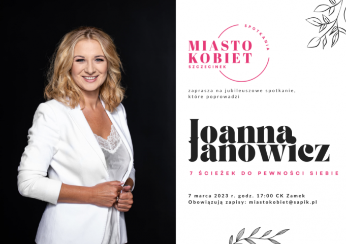 Joanna Janowicz kolejnym gościem Miasta Kobiet