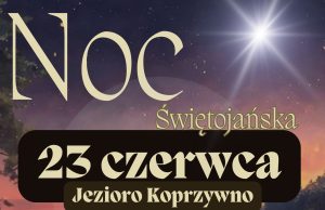 OKiT zaprasza na wyjątkową Noc Świętojańską