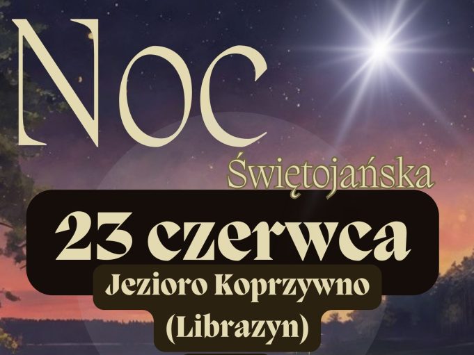 OKiT zaprasza na wyjątkową Noc Świętojańską