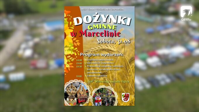 Dożynki Gminy w Marcelinie – zaproszenie