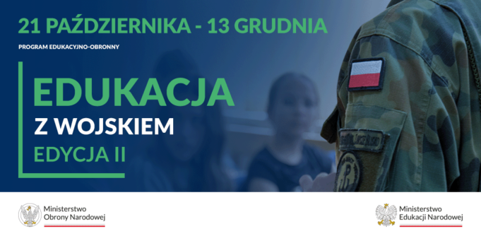Bezpieczeństwo przede wszystkim. Druga edycja „Edukacji z wojskiem”