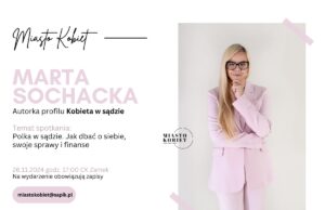 Marta Sochacka kolejnym gościem Miasta Kobiet