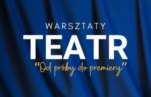 „Od próby do premiery” – harmonogram