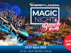 Lipcowa wycieczka do Energylandii na Magic Night