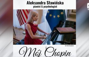 Mój Chopin – zaproszenie na wyjątkowy koncert w Dalęcinie