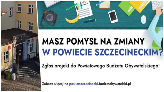 Rusza budżet obywatelski Powiatu Szczecineckiego – zgłoś swój projekt!