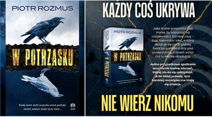„W potrzasku” – nowa powieść Piotra Rozmusa