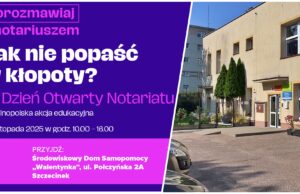 Jak nie popaść w kłopoty? Dzień Otwarty Notariatu już w sobotę