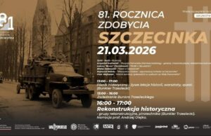21.03.26 | 81. rocznica zdobycia miasta i piknik historyczny | Szczecinek