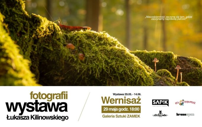 29.05.2026 | Wystawa fotografii Łukasza Kilinowskiego | Szczecinek