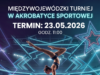 23.05.2026 | Międzywojewódzki Turniej w Akrobatyce Sportowej | Szczecinek