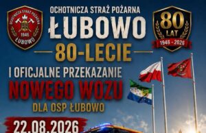 22.08.2026 | Jubileusz OSP Łubowo