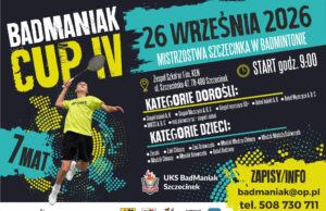 26.09.2026 | IV BadManiak Cup | Szczecinek